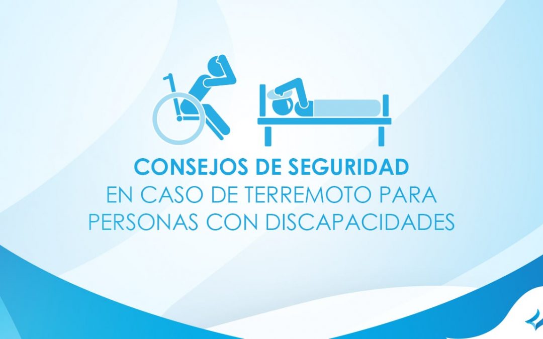 Consejos de seguridad en caso de terremoto para personas con discapacidades