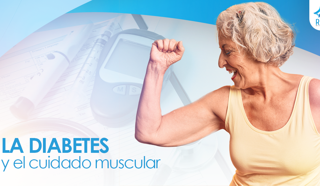 La Diabetes y el Cuidado Muscular