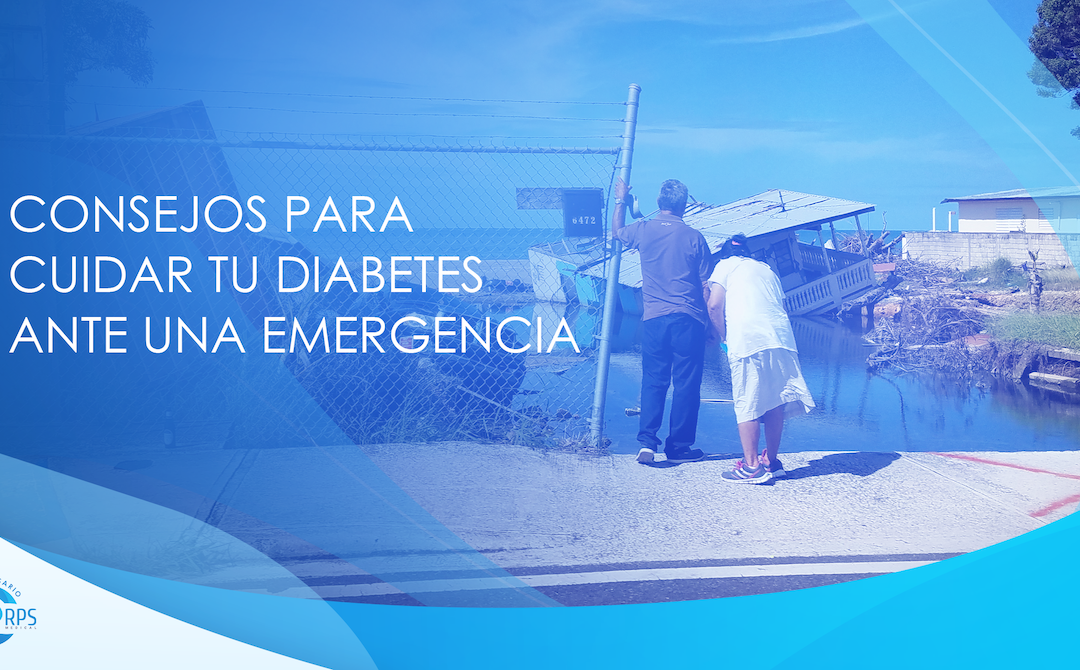 Consejos para cuidar su diabetes ante una emergencia