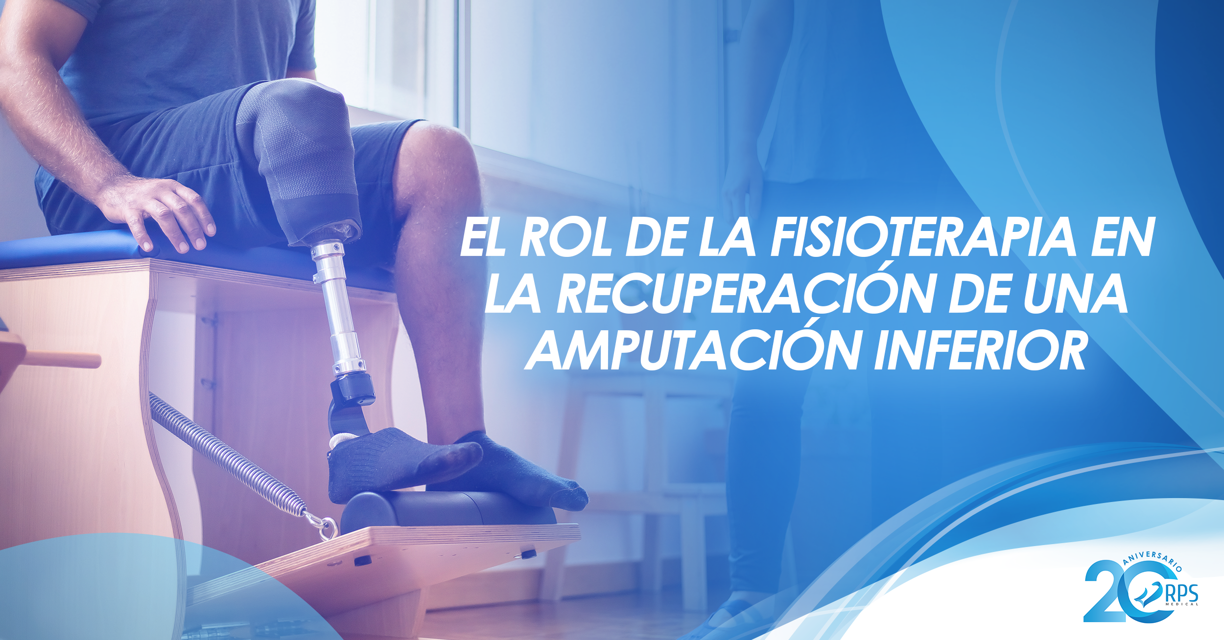 El rol de la fisioterapia en la recuperación de una amputación inferior