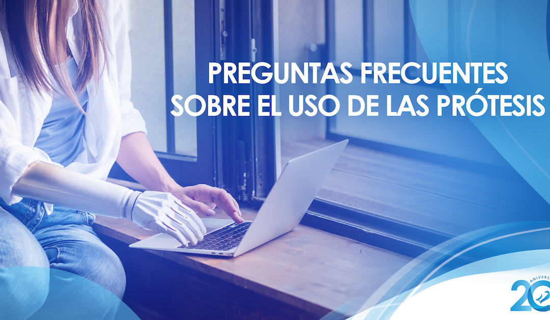 Preguntas frecuentes sobre el uso de las prótesis