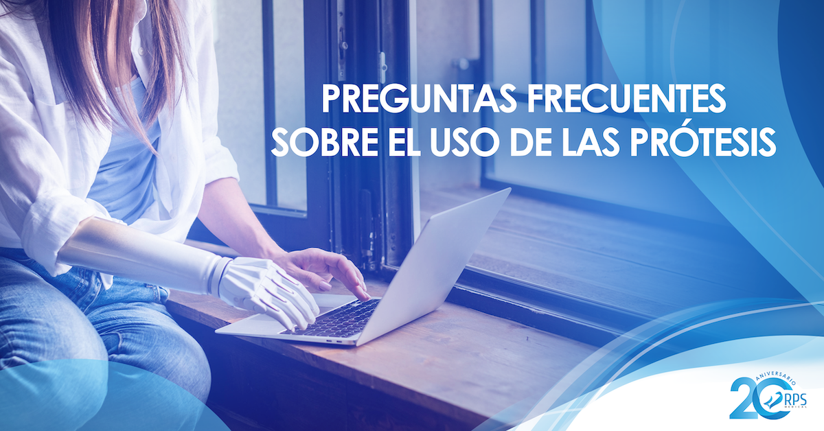 Preguntas frecuentes sobre el uso de las prótesis