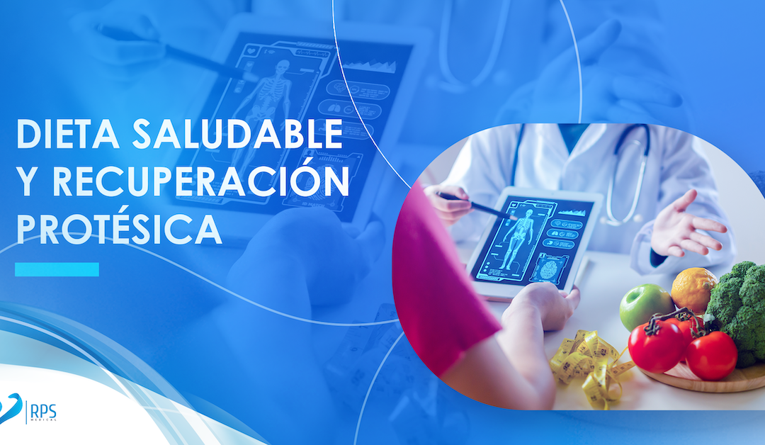 Cómo una dieta saludable potencia la recuperación protésica